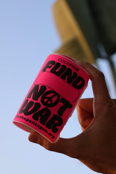 CODEPINK Fund _______ Not War! Sticker Bundle